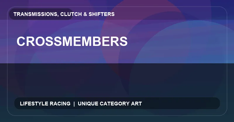 Crossmembers